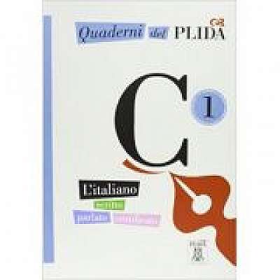 Quaderni del PLIDA. Nuovo esame C1 (libro + audio online)/Caiete ale PLIDA. Nou examen C1 (carte + audio online)