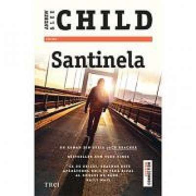 Santinela - Lee Child, Andrew Child