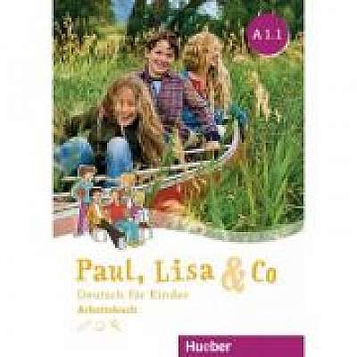 Paul, Lisa & Co A1. 1 Arbeitsbuch Deutsch fur Kinder - Monika Bovermann, Manuela Georgiakaki, Renate Zscharlich