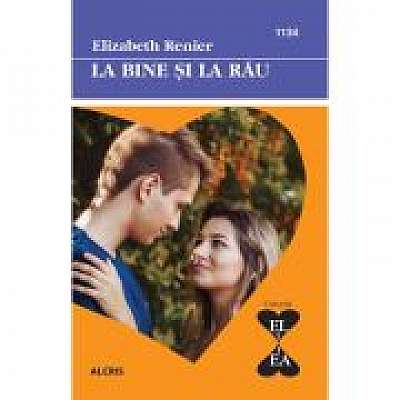 Coperta cărții La bine si la rau