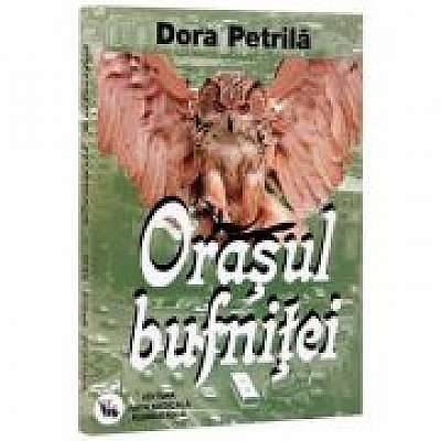 Coperta cărții Orasul bufnitei (Dora Petrila)
