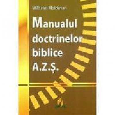 Coperta cărții Manualul doctrinelor biblice AZS de Wilhelm Moldovan