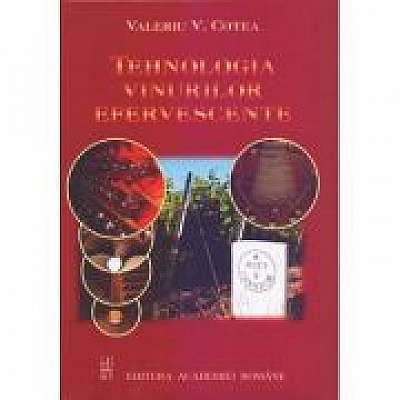 Tehnologia vinurilor efervescente – Valeriu V. Cotea