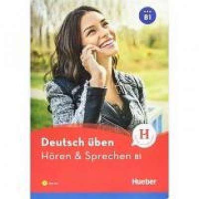 Deutsch uben Horen & Sprechen B1 Buch mit Audios online