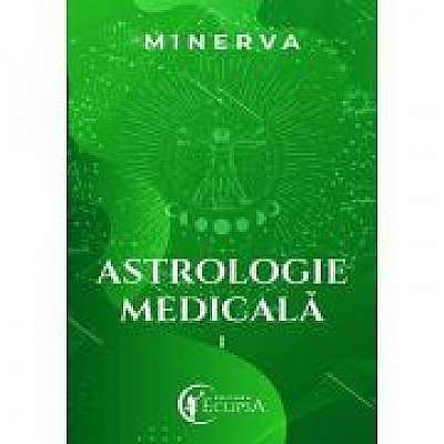Astrologie medicala, volumul 1