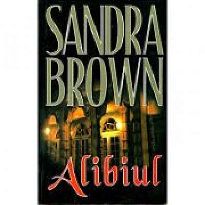 Coperta cărții Alibiul de Sandra Brown
