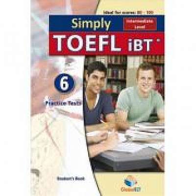 Simply TOEFL 5 Practice Tests Level B1-B2 Intermediate 5 Practice Tests Teacher's Book New Edition