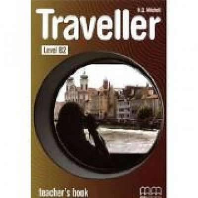 Traveller level B2 Teachers Book - H. Q Mitchell