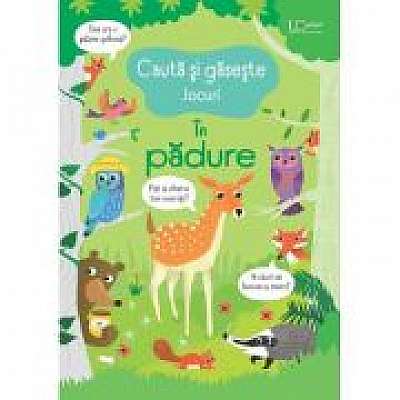 Coperta cărții Cauta si gaseste. In padure (Usborne) de Usborne Books