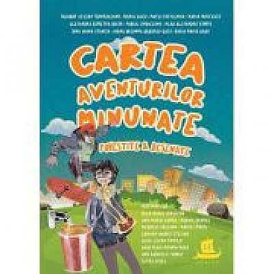 Cartea aventurilor minunate povestite & desenate