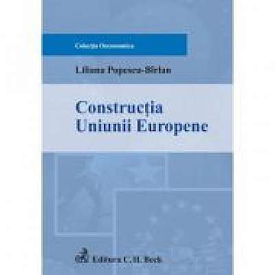Constructia Uniunii Europene - Liliana Popescu Birlan