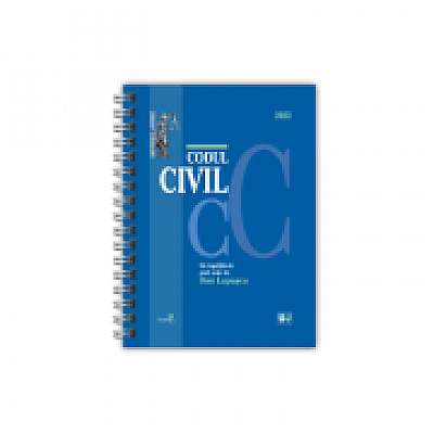 Codul civil, IANUARIE 2022 - EDITIE SPIRALATA, tiparita pe hartie alba