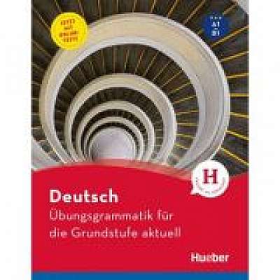 Deutsch Ubungsgrammatik fur die Grundstufe aktuell Buch mit Online-Tests, Monika Reimann