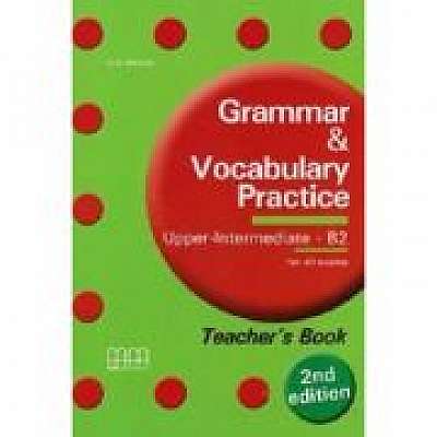 Grammar and Vocabulary Practice. Teachers Book. Upper-Intermediate level - H. Q. Mitchell