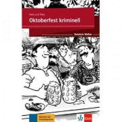 Oktoberfest kriminell. Lektüre mit Klett-Augmented-App (gekürzte Hörfassung) - Felix und Theo