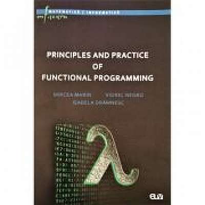 Principles and practice of functional programming, Viorel Negru, Isabela Dramnesc