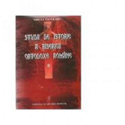 Studii de istorie a Bisericii Ortodoxe Romane, volumul II