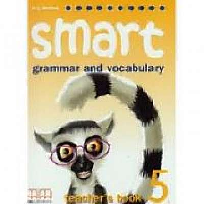 Smart 5. Grammar and vocabulary Teacher's book