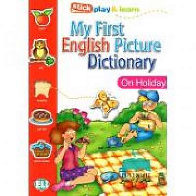 My First English Picture Dictionary. On Holiday