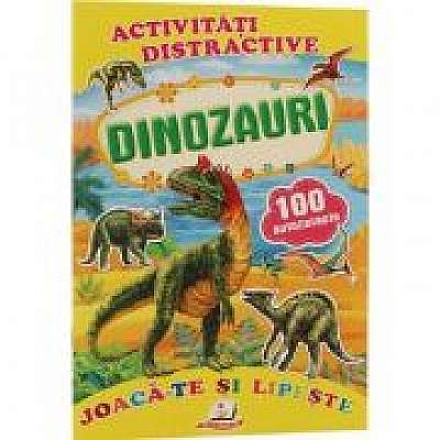 Activitati distractive - dinozauri - 100 autocolante