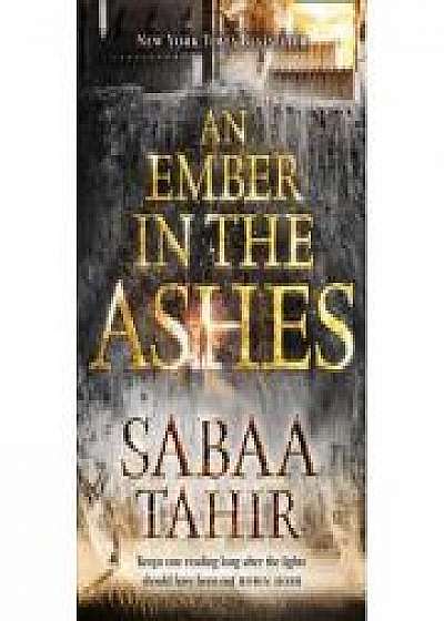 An Ember in the Ashes ( Sabaa Tahir )