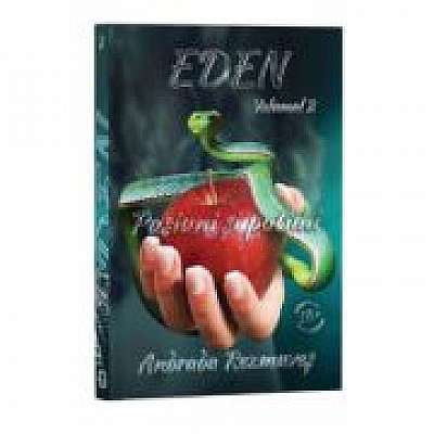 Eden, Volumul 2, Pasiuni si patimi