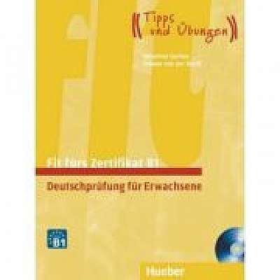 Fit furs Zertifikat B1, Deutschprufung fur Erwachsene Lehrbuch mit zwei integrierten Audio-CDs, Johannes Gerbes