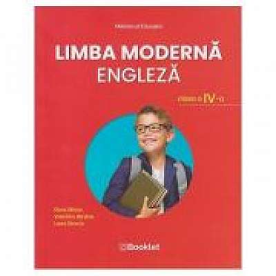 Limba moderna engleza. Manual pentru clasa a IV-a - Laura Stanciu, Elena Sticlea, Valentina Barabas