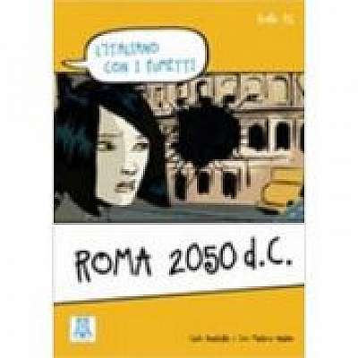Roma 2050 d. C. (libro + video online)/Roma 2050 d. C. (carte + video online)