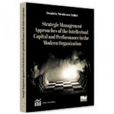 Strategic Management Approaches of the Intellectual Capital and Performance Modern Organization