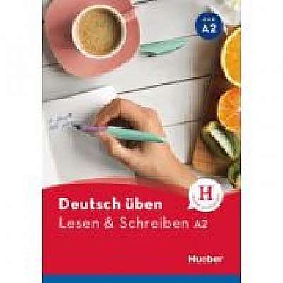 Deutsch uben. Lesen & Schreiben A2 Buch