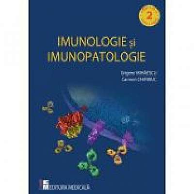 Imunologie si imunopatologie. Editia a doua - Grigore Mihaescu, Carmen Chifiriuc