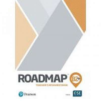RoadMap B2+ Teacher's Resource Book with Digital Resources & assigning practice and tests, Clementine Annabell