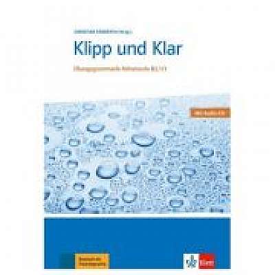 Klipp und Klar, Buch + Audio-CD. Übungsgrammatik Mittelstufe Deutsch B2/C1