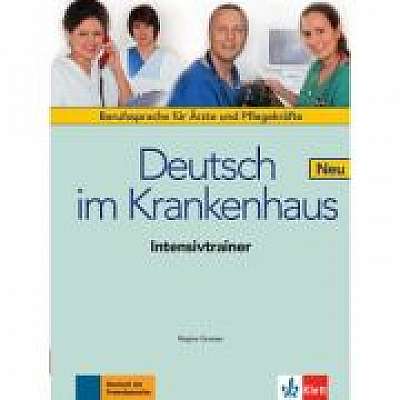 Deutsch im Krankenhaus Neu. Berufssprache für Ärzte und Pflegekräfte, Intensivtrainer