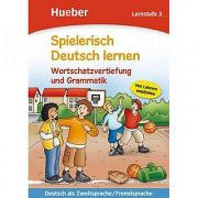 Spielerisch Deutsch lernen Wortschatzvertiefung und Grammatik Lernstufe 3 Buch, Bettina Trust