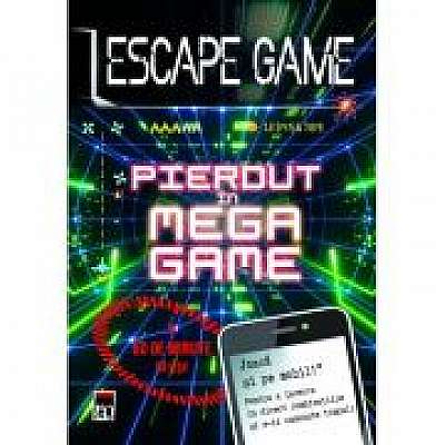 Escape game. Pierdut in mega game