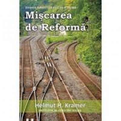 Miscarea de Reforma - Helmut H. Kramer