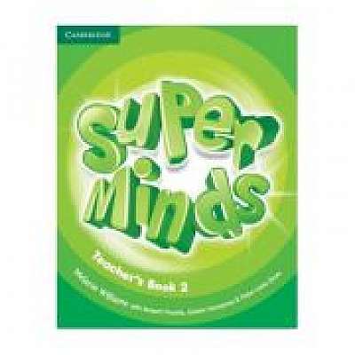 Super Minds Level 2, Teacher's Book, Herbert Puchta, Gunter Gerngross, Peter Lewis-Jones