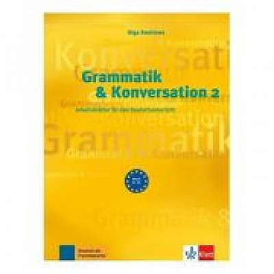 Grammatik & Konversation 2. Arbeitsblatter fur den Deutschunterricht