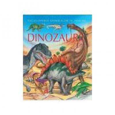 Dinozaurii pe intelesul copiilor - Enciclopedia animalelor in imagini - Editie Cartonata