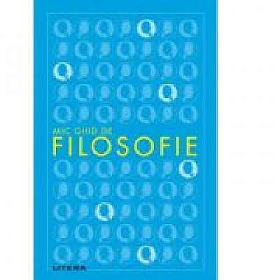 Mic ghid de filosofie Mic ghid de filosofie