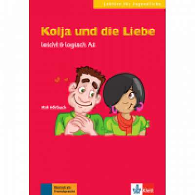 Kolja und die Liebe, leicht & logisch A2. Buch mit Audio-CD