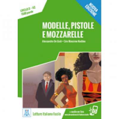 Modelle, pistole e mozzarelle. Libro + online MP3 audio, Ciro Massimo Naddeo