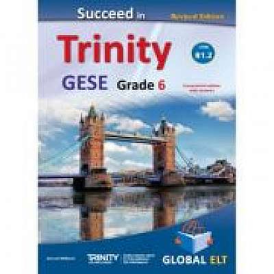 Succeed in Trinity GESE grade 6 CEFR level B1. 2 revised edition Teacher's book overprinted edition