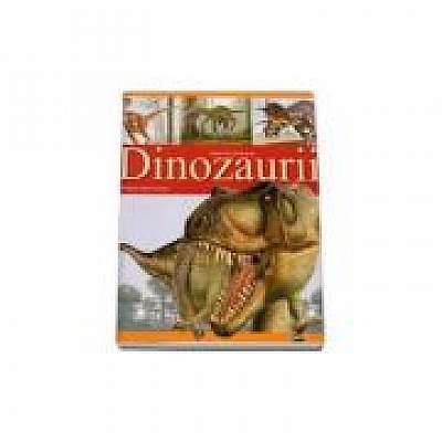 Dinozaurii - Enciclopedie A-Z 142 de ilustratii