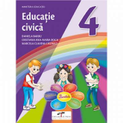 Educatie civica. Manual pentru clasa a IV-a, Cristiana Ana-Maria Boca, Marcela Claudia Calineci