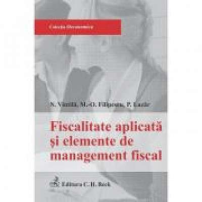 Fiscalitatea aplicata si elementele de management fiscal, Nicoleta Vintila, Paula Lazar