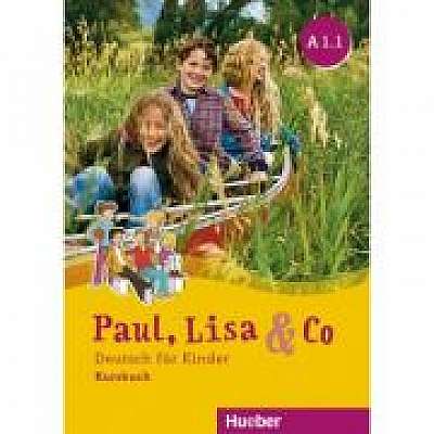 Paul, Lisa & Co A1. 1 Kursbuch Deutsch fur Kinder - Monika Bovermann, Manuela Georgiakaki, Renate Zscharlich