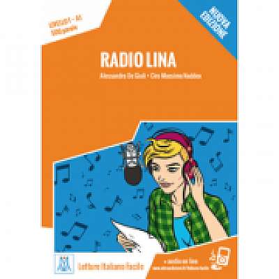 Radio Lina. Libro + online MP3 audio, Ciro Massimo Naddeo